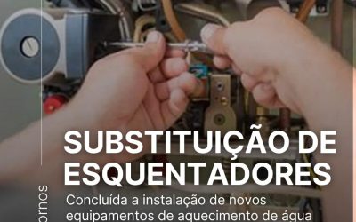 Concluída a substituição dos sistemas de aquecimento de águas sanitárias nos blocos n.º 1 e 4