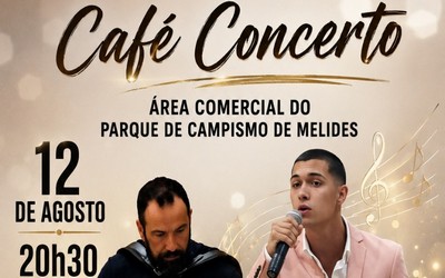 CAFÉ CONCERTO – Hoje – MELIDES